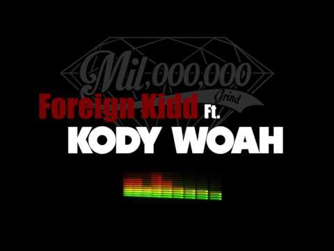 Foreign Kidd Ft. Kody Woah - Whole Thang [Prod Tay Love]