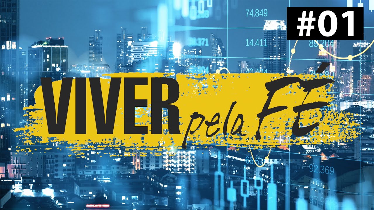 Viver Pela Fé #01