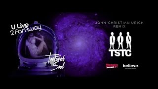 Tortured Soul - U Live 2 Far Away (John Christian Urich Remix) [Official Audio]