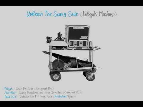 Unleash The Scary Side - Skrillex, Felguk, Dada Life, Dirtyloud (Felguk Mashup)