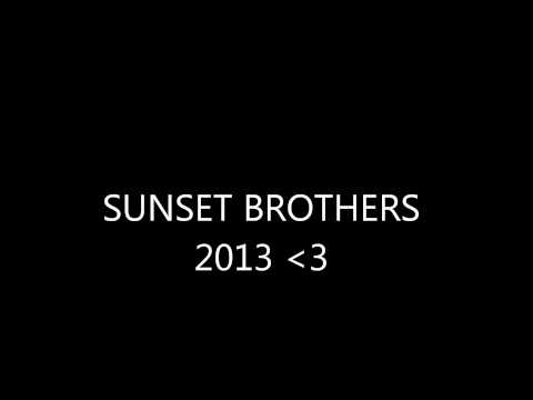 Sunset Brothers 2013 Album Track 17