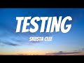TESTING ( LYRICS) - SKUSTA CLEE