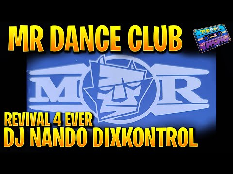💥SESION MR DANCE CLUB . DJ NANDO DIXKONTROL REVIVAL 4 EVER 2003 | REMEMBER 90 STARS