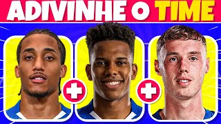 ADIVINHE O TIME PELOS ATACANTES 🟢🟡 | FUTEBOL QUIZ 2025