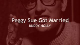 Peggy Sue Got Married  BUDDY HOLLY  (with lyrics)