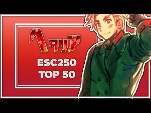Hetalia | ESC250 | Top 50
