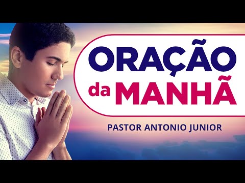 ORAÇÃO DA MANHÃ DE HOJE - 05/01 - Faça seu Pedido de Oração