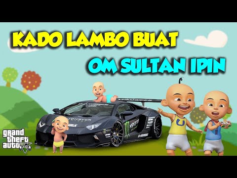 Lamborghini DRAG Gift from Sultan Upin for Sultan Ipin, JUNIOR - GTA V Upin Ipin Latest Episode 535