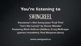 Isn't She Lovely - SwingReel (Vancouver, Canada)
