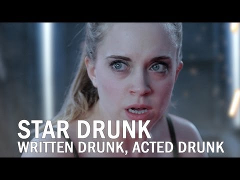 Episode 1: 'Star Drunk,' a film by drunk people
