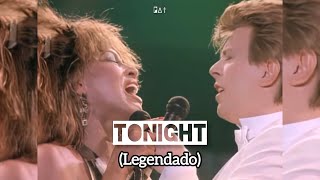 David Bowie &amp; Tina Turner - Tonight (Legendado)