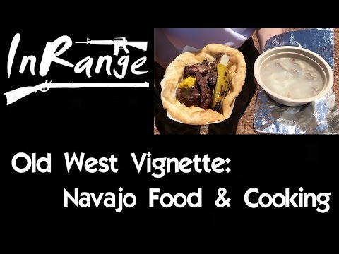 Old West Vignette/Tasting History: Navajo Food