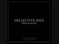 Collective Soul - Shine (Studio Version) 