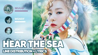 Red Velvet - Hear The Sea (Line Distribution + Lyrics Color Coded) PATREON REQUESTED