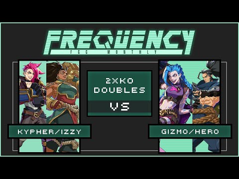 [Frequency #6] AoiKypher / Free Izzy vs Gizmo / Hero - Doubles Round Robin - 2XKO