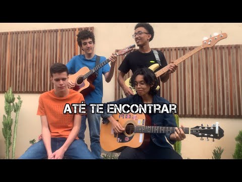 Até te encontrar - Be one Music | cover acústico com os meninos
