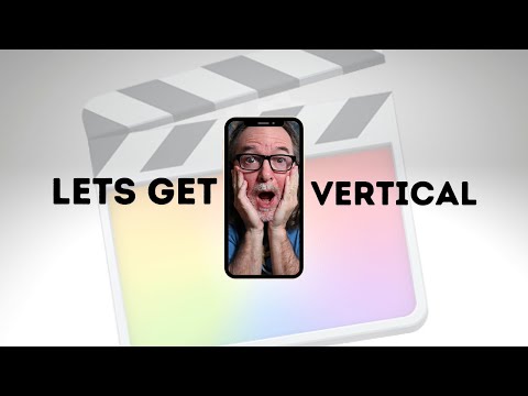 How To Create Vertical Video In Final Cut Pro X FAST [Tutorial]