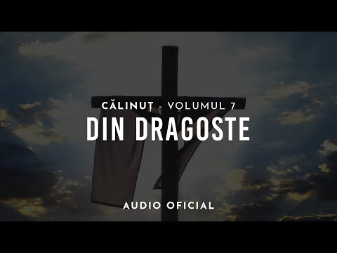 CĂLINUȚ - DIN DRAGOSTE  ( AUDIO OFICIAL 2018 )