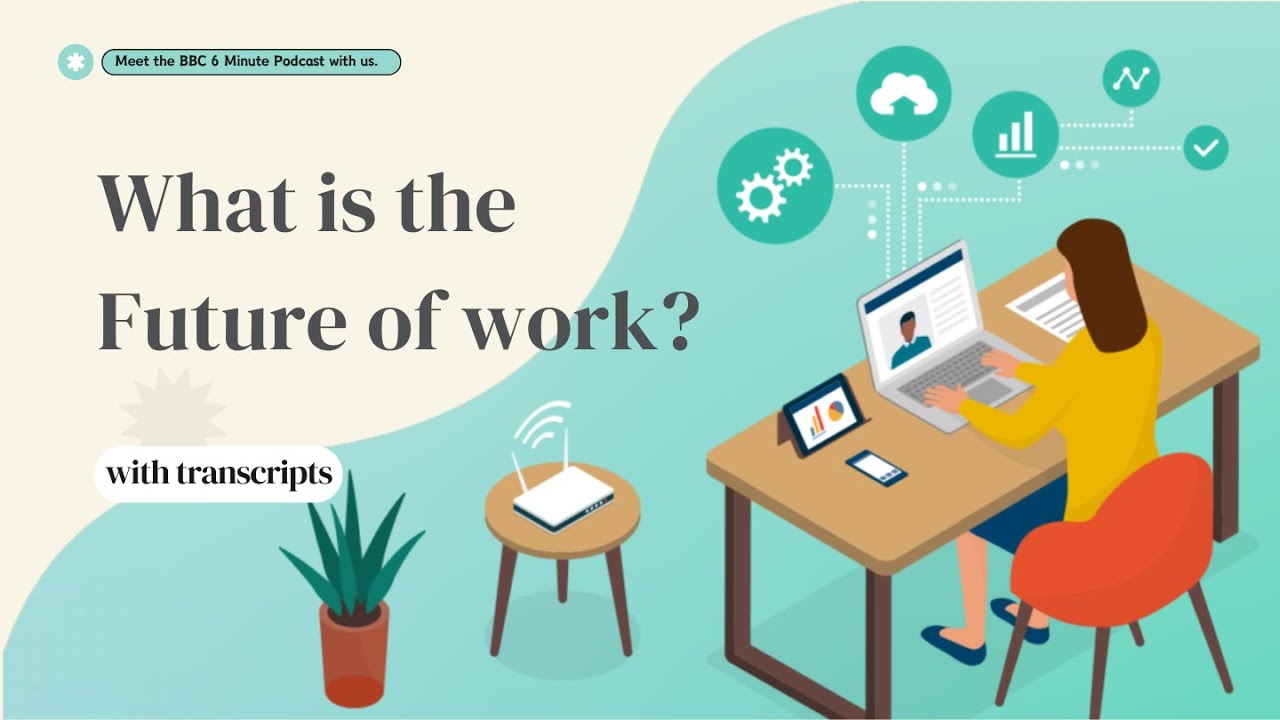 🎧6min︱What is the future of work?