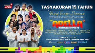 Download lagu 🔴 LIVE OM ADELLA TASYAKURAN 15 TAHUN YUSUF IVANDER DAMARES PUTRA BUNDA INUL & BP. ADAM SUSENO mp3 Download lagu 🔴 LIVE OM ADELLA TASYAKURAN 15 TAHUN YUSUF IVANDER DAMARES PUTRA BUNDA INUL & BP. ADAM SUSENO mp3