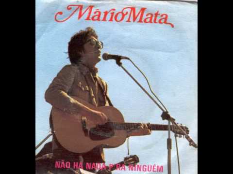 Mario Mata - Não Há Nada P'ra Ninguém