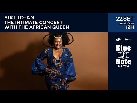 Blue Note SP apresenta: SIKI JO-AN - THE INTIMATE CONCERT WITH  THE AFRICAN QUEEN #BlueNoteSP