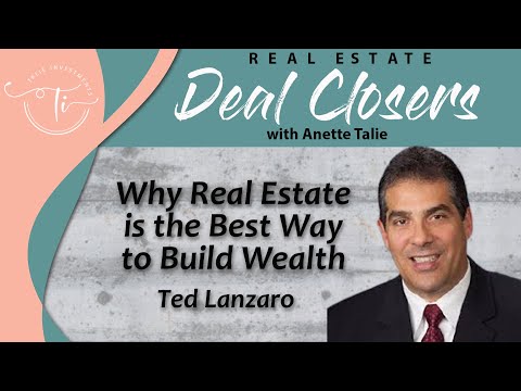 DC_080 Why Real Estate is the Best Way to Build Wealth with Ted Lanzaro – SPECIAL EDITION — video