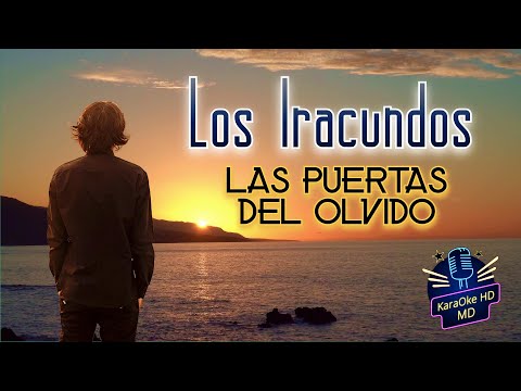 LAS PUERTAS DEL OLVIDO - LOS IRACUNDOS (KaraOke HD)