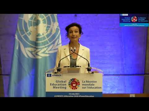 Ms. Audrey Azoulay, UNESCO Director General - GEM 2021