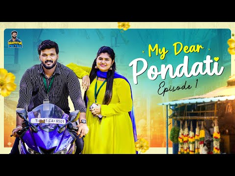My Dear Pondati | Episode 1| Webseries | Namma Paiyan | ft.Keerthi