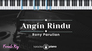 Download lagu Angin Rindu - Rony Parulian (KARAOKE PIANO - FEMALE KEY) mp3