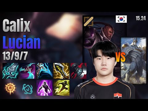 Calix Mid Lucian vs Galio lol KR solo rank Full Game 15.24 | 칼릭스 루시안 vs 갈리오