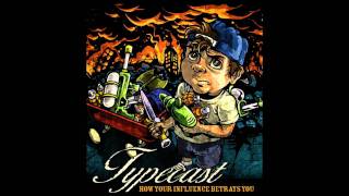 Typecast - How Your Influence Betrays You