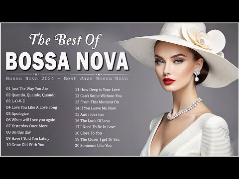 Bossa Nova Jazz Music 🌸 Unforgettable Jazz Bossa Nova Songs 🌹 Bossa Nova Covers Music Relaxing
