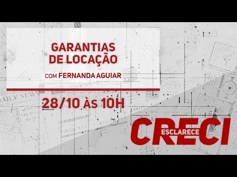 Garantias de Locação - CRECI Esclarece 550