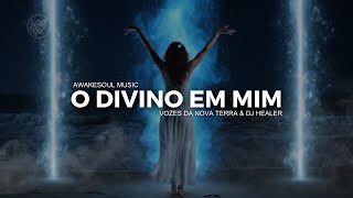 O Divino em mim / The Divine in Me