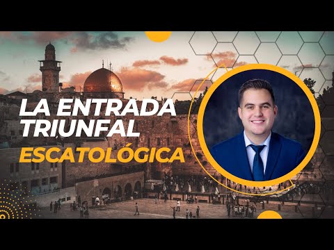 🔴 La entrada triunfal escatológica | El misterio de Jerusalén y la puerta oriental