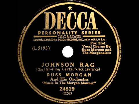 1949 version: Russ Morgan - Johnson Rag (Russ Morgan & Morganaires, vocal)