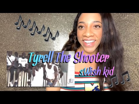 Music Video Reaction : Tyrell The Shooter Swish Kid