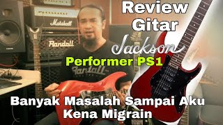 Video thumbnail for Review Gitar Jackson Performer PS1 - Banyak Sangat Masalah Sampai Aku Kena Migrain by Papa Hero Luthier