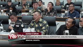 Komisi IV DPR RI - Evaluasi Akurasi Neraca Komoditas Jagung Nasional - TVR 120