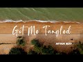 Arthur Nery - Got Me Tangled (Lyrics)