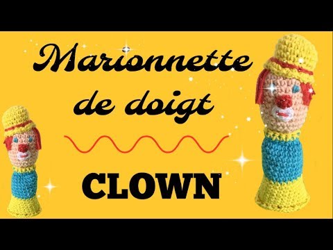 Tuto marionnette doigt CLOWN 🤡 au crochet Amigurumi Cirque