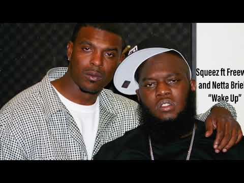 Squeez ft Freeway and Netta Brielle “Wake Up”