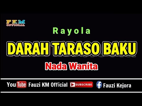 Rayola - DARAH TARASO BAKU ( KARAOKE ) Nada WANITA