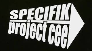 SPECIFIK & PROJECT CEE - PANIC 2007
