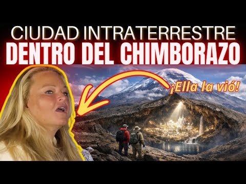 La Ciudad PROHIBIDA del Volcán Chimborazo. Testimonio REAL desde Ecuador. Historia que nadie explica