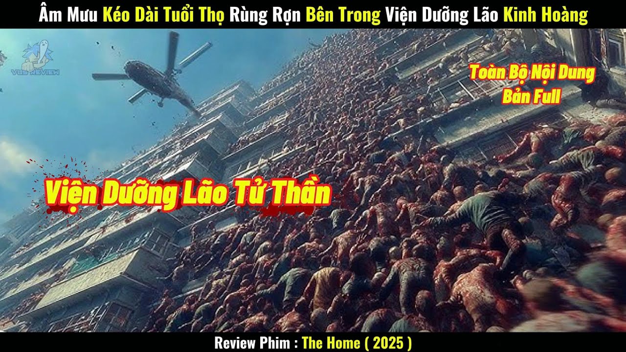 [Review Phim] Âm Mưu Kéo Dài Tuổi Thọ Rùng Rợn Bên Trong Viện Dưỡng Lão Kinh Hoàng