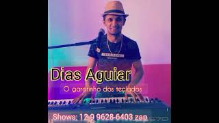 Estrela dos meus sonhos - DIAS AGUIAR