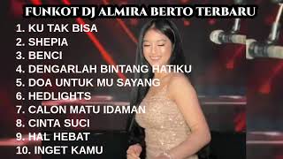Download lagu FUNKOT DJ ALMIRA BERTO TERBARU || FUNKOT VIRAL FULL ALBUM || FUNKOT KU TAK BISA mp3